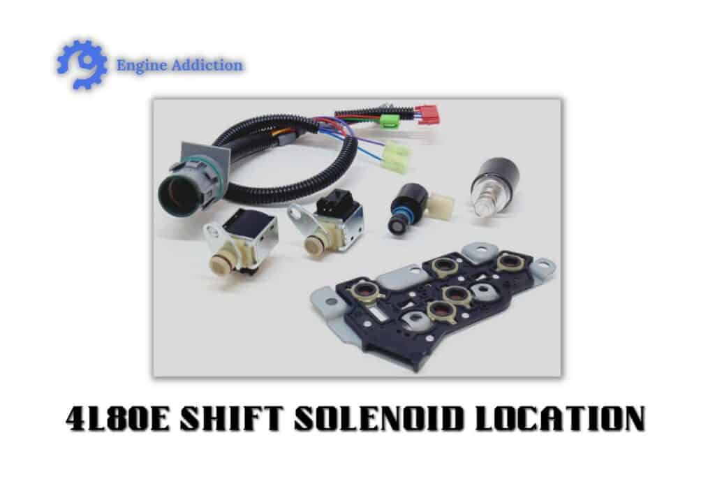 4L80e Shift Solenoid Symptoms How to Know it Went Bad and What You Can
